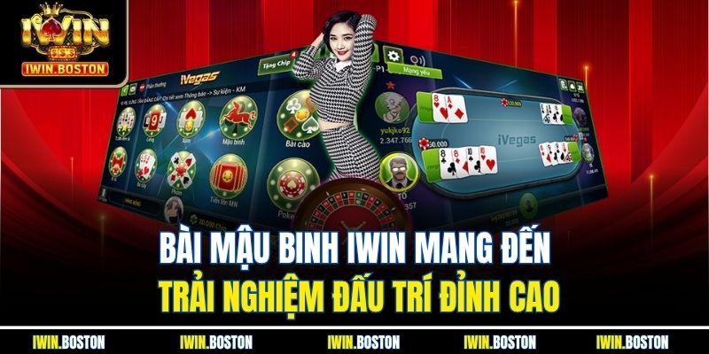Bài Mậu Binh Iwin Mang Đến Trải Nghiệm Đấu Trí Đỉnh Cao 4 Bài Mậu Binh Iwin Mang Đến Trải Nghiệm Đấu Trí Đỉnh Cao