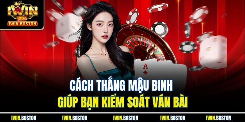 Cách Thắng Mậu Binh Dễ Dàng, Hiệu Quả Tại Nhà Cái Iwin 1 Cách Thắng Mậu Binh Dễ Dàng, Hiệu Quả Tại Nhà Cái Iwin