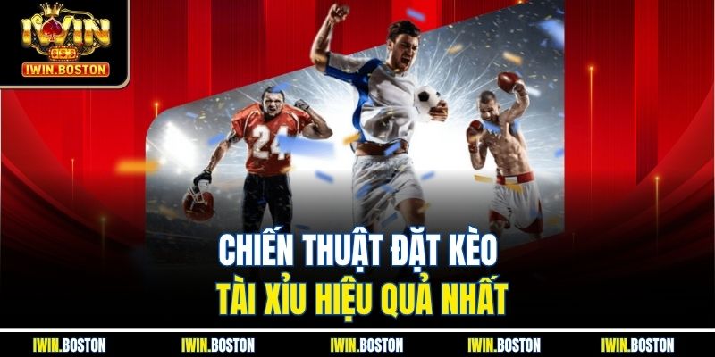Kèo Tài Xỉu Iwin Cực Dễ Chơi Cho Người Mới Bắt Đầu 3 Chiến thuật đặt kèo tài xỉu hiệu quả nhất