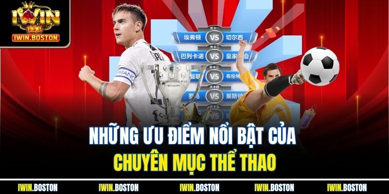 Những ưu điểm nổi bật của chuyên mục thể thao