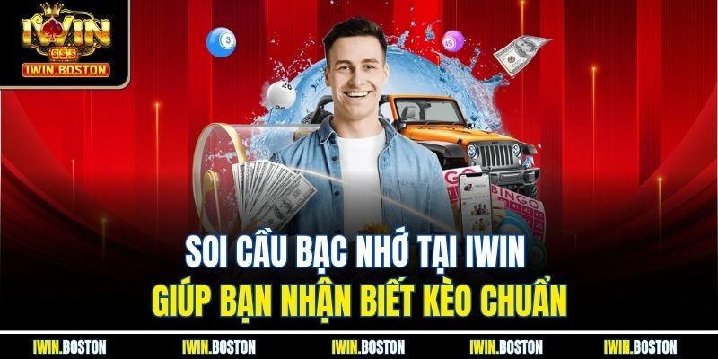 Soi Cầu Bạc Nhớ Tại Iwin Giúp Bạn Nhận Biết Kèo Chuẩn 4 Soi Cầu Bạc Nhớ Tại Iwin Giúp Bạn Nhận Biết Kèo Chuẩn